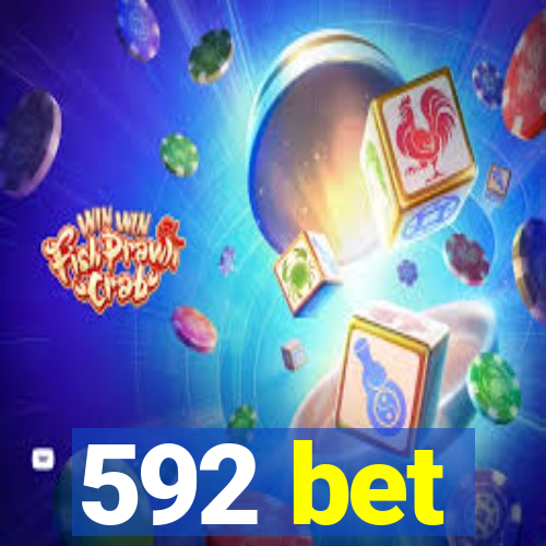 592 bet